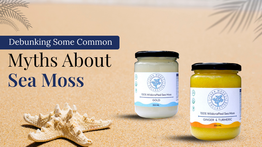 Debunking Some Common Myths About Sea Moss